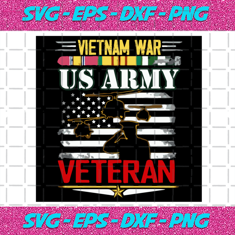 Vietnam War Us Army Veteran Svg, Trending Svg, Veteran Day Svg, US Army ...
