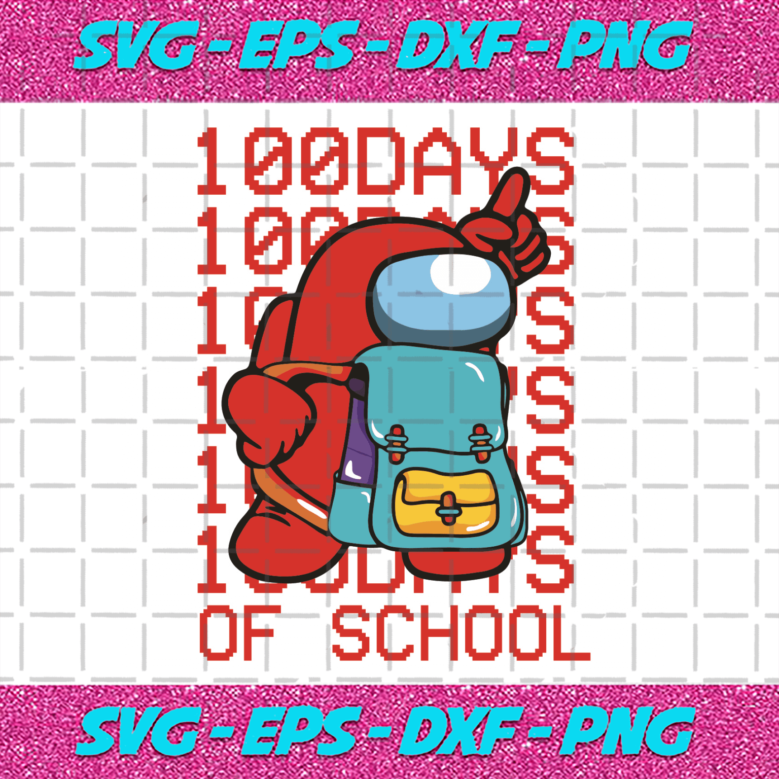 100 Days Of School Svg Trending Svg 100 Days Of School Svg Among Us Svg Impostors Svg