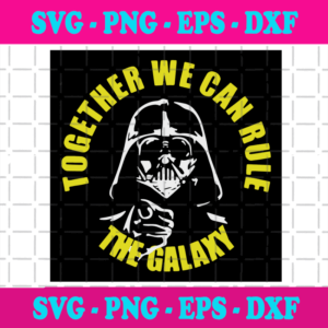 Together We Can Rule The Galaxy Svg, Trending Svg, Star Wars Svg, Darth Vader Svg, Vader Svg, Vader Star Wars Svg, Vader Saying Svg, Rule The Galaxy Svg, Star Wars Saying, Darth Vader Saying