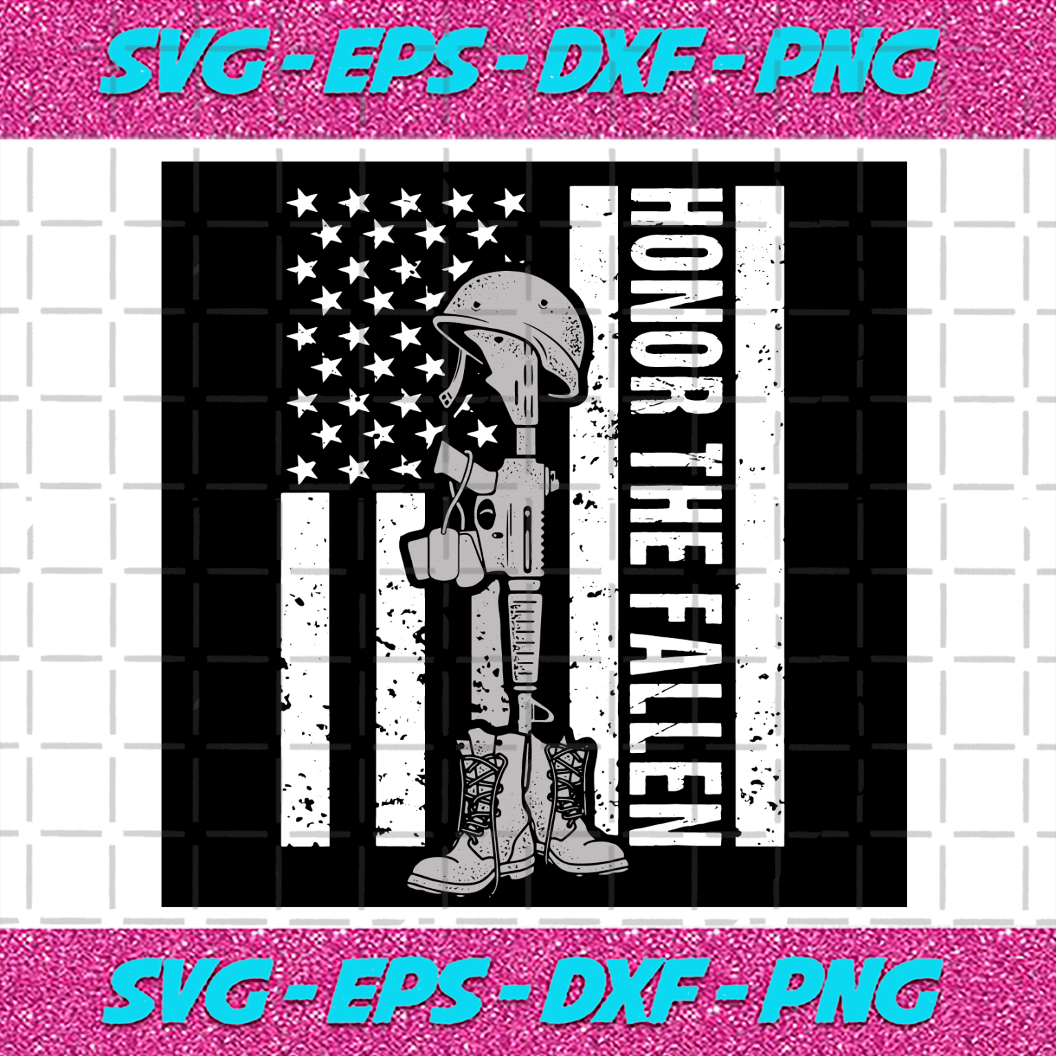 Honor The Fallen Svg Independence Svg Honor Svg American Flag Svg America Svg Gun Svg Army