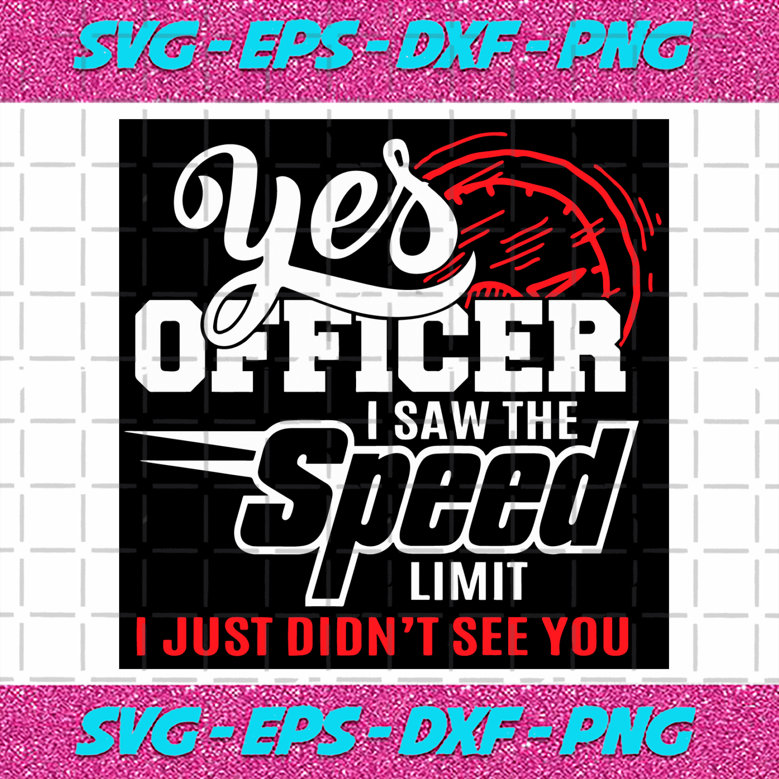 Yes Officer I Saw The Speed Svg Trending Svg Speed Svg Highspeed Svg Speeding Svg Speed 