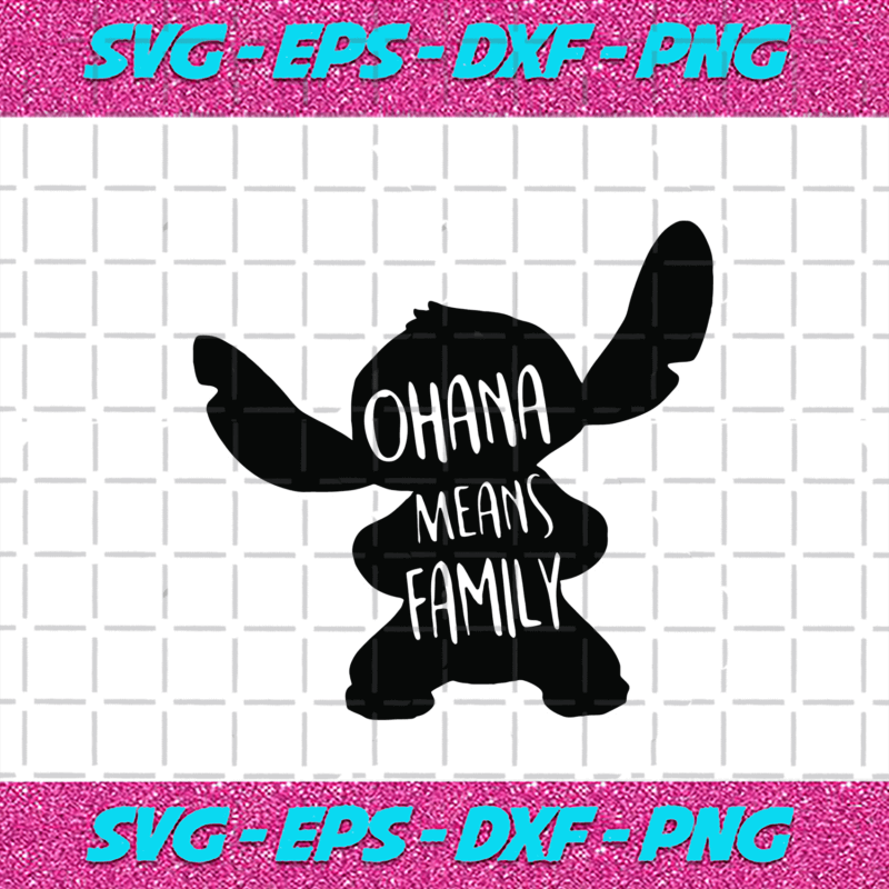 Stitch Ohana Means Family Svg, Trending Svg, Stitch Svg, Stitch Ohana ...