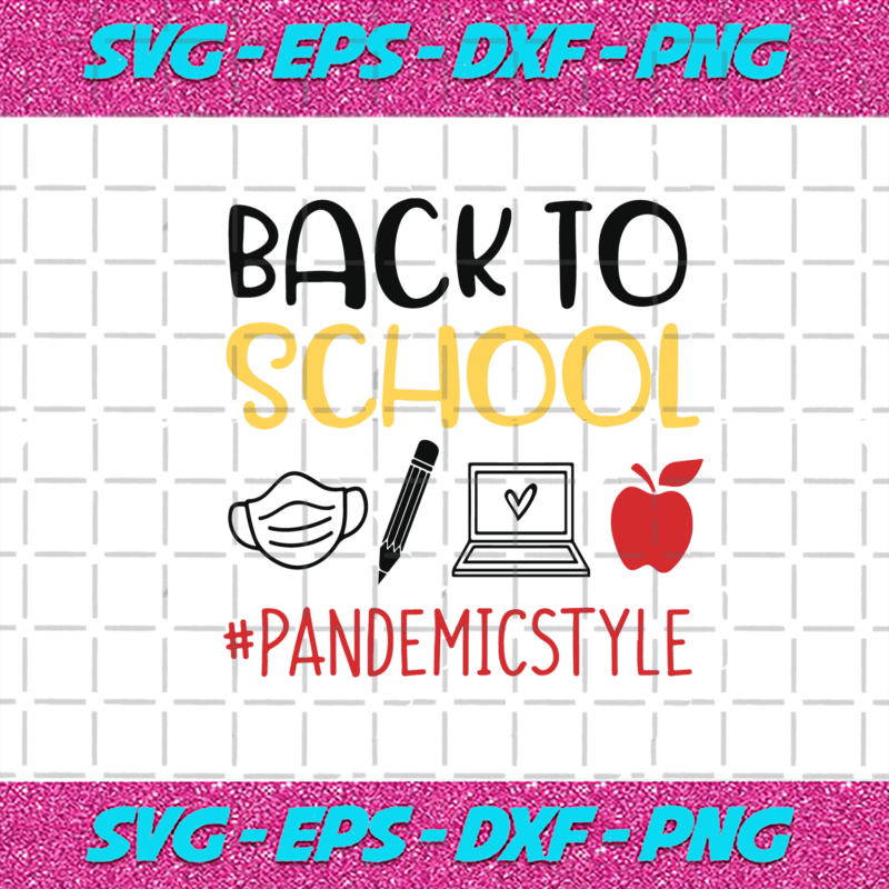 Back To School Pandemic Styles Svg, Back To School Svg, Pandemic Styles