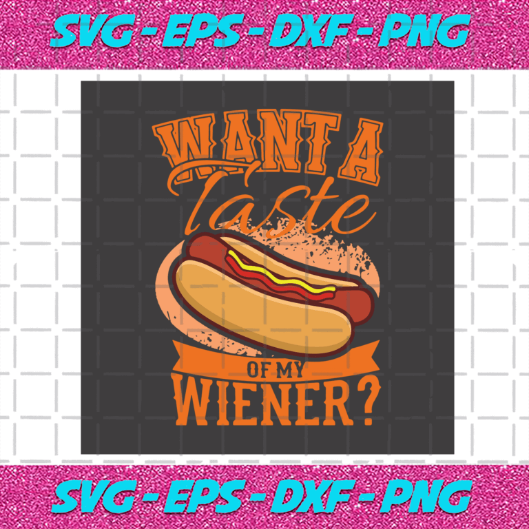 Taste My Wiener Svg, Trending Svg, Taste Wiener Svg, My Wiener Svg, Hot ...